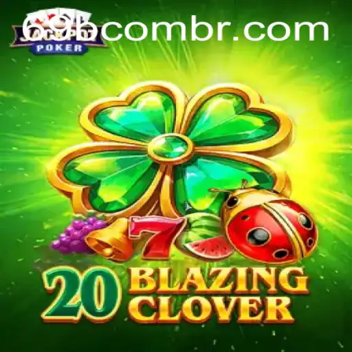 Explore the Excitement of 20BlazingClover: A New Gaming Phenomenon